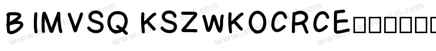 BIMVSQ KSZWKOCRCE0字体转换
